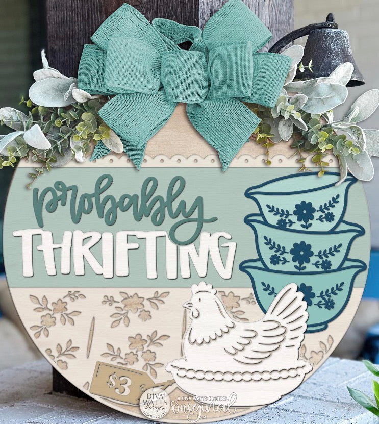 12” Probably Thrifting Hanging Sign