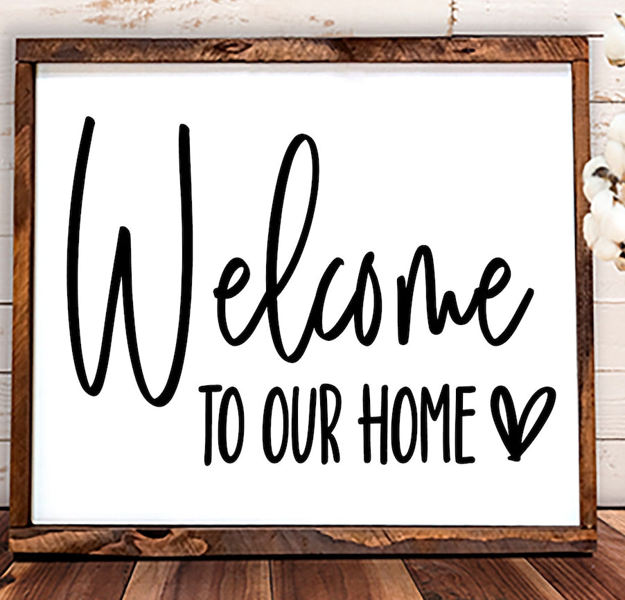 Framed Welcome To Our Home Sign