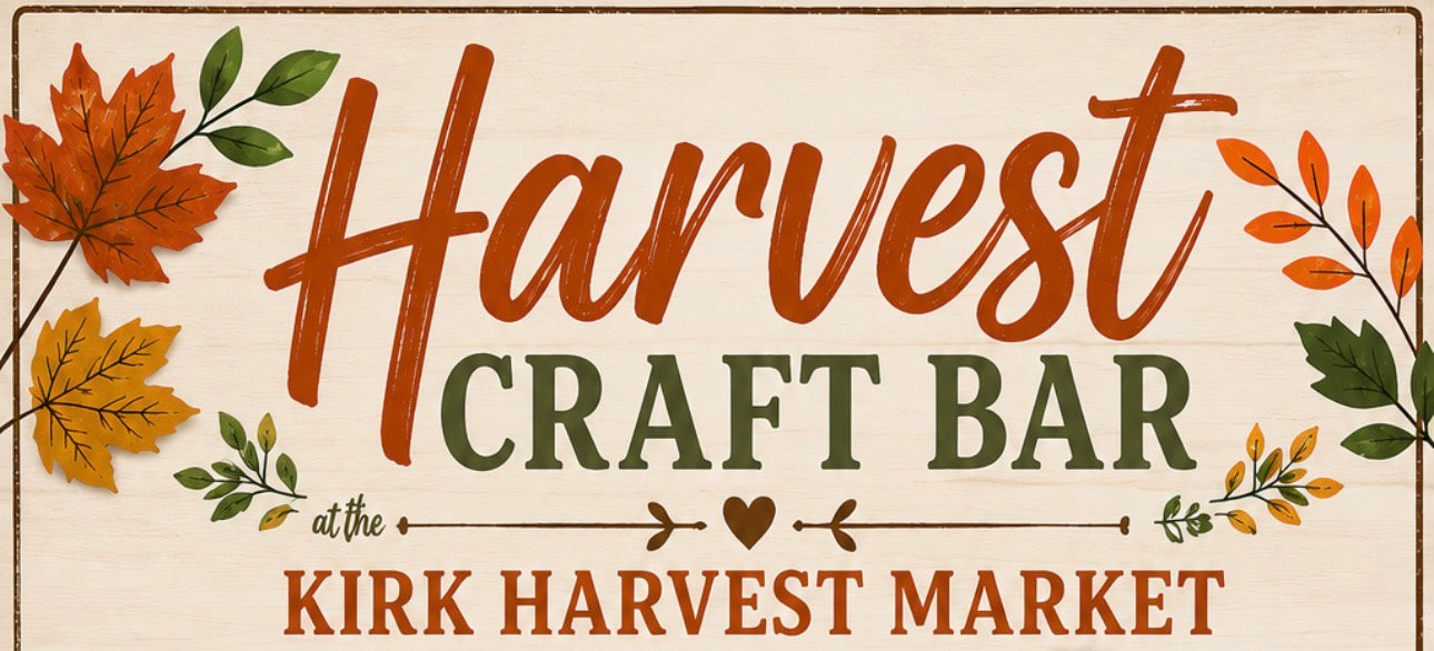 Register here for the Harvest Craft Bar at the Kirk Harvest Market