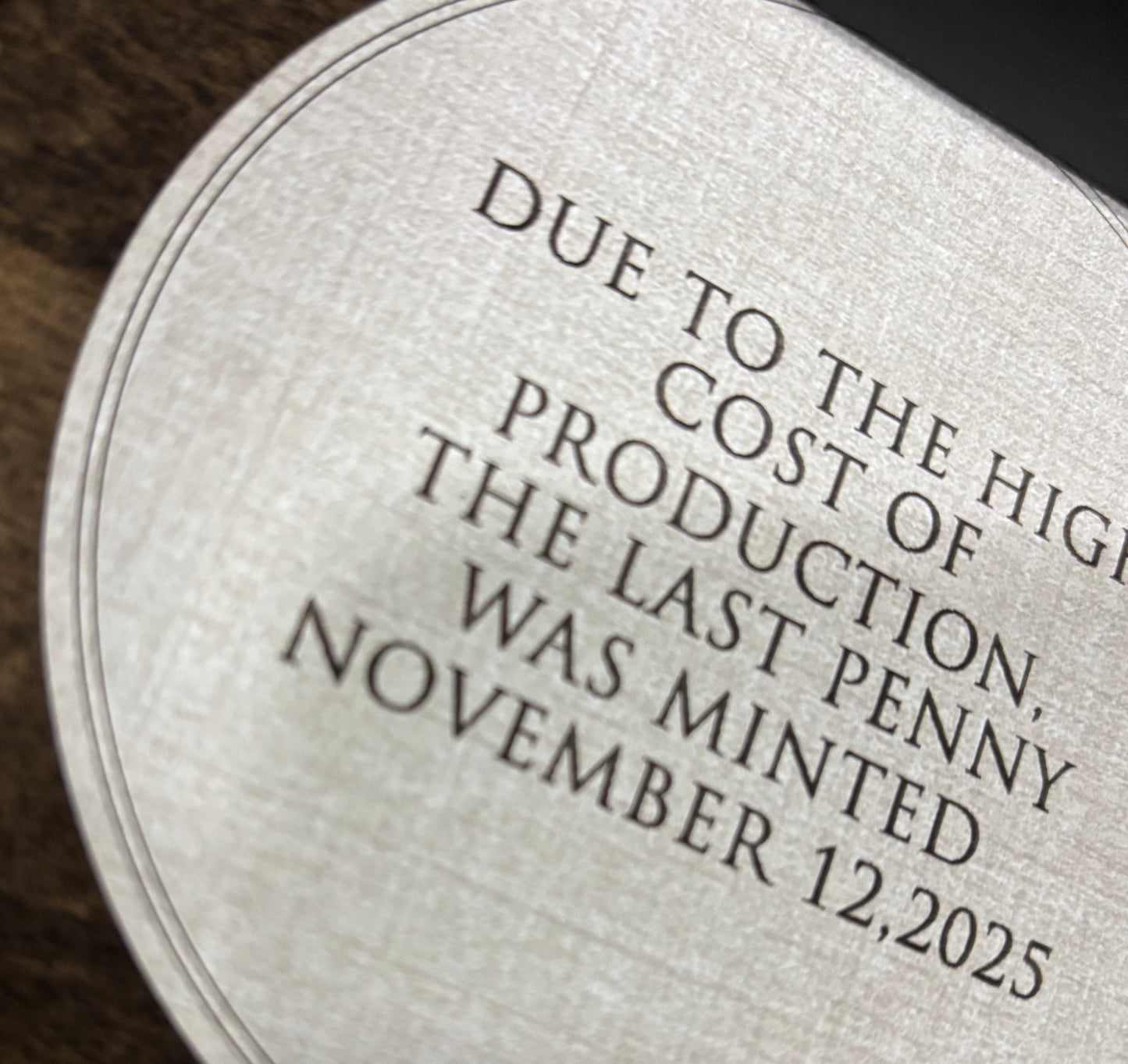 The Year We Lost Our Cents - 2025 Penny Keepsake Plaque with Stand