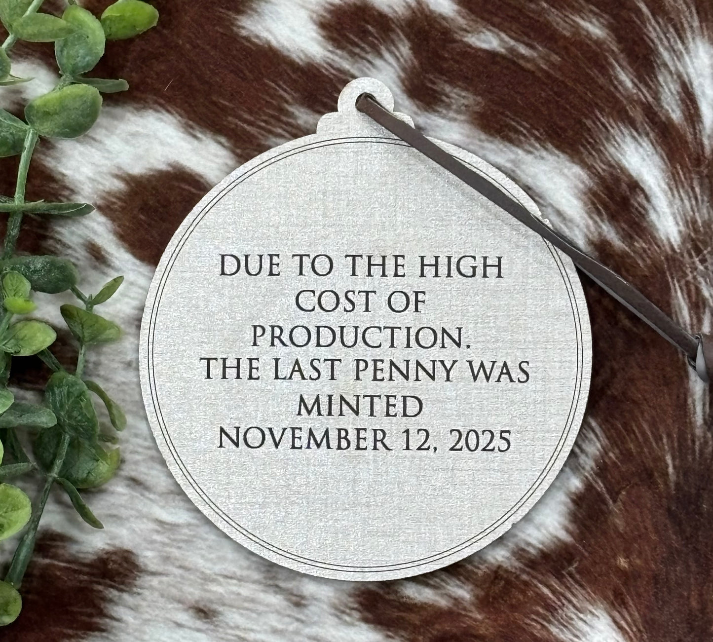 The Year We Lost Our Cents - 2025 Penny Keepsake Ornament