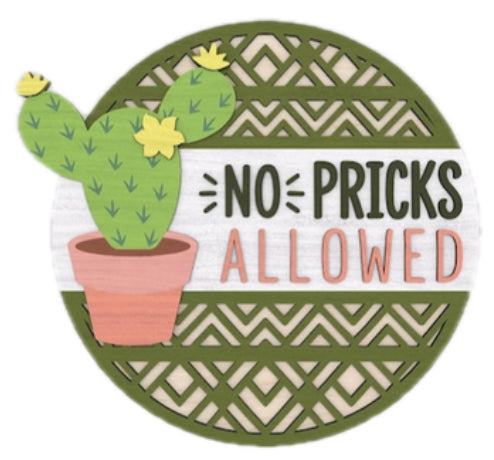 12” No Pricks Allowed Sign