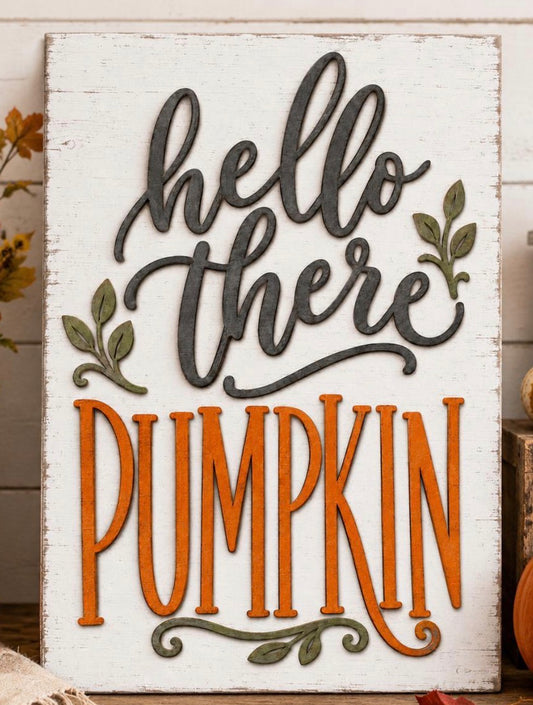 Hello There Pumpkin Sign