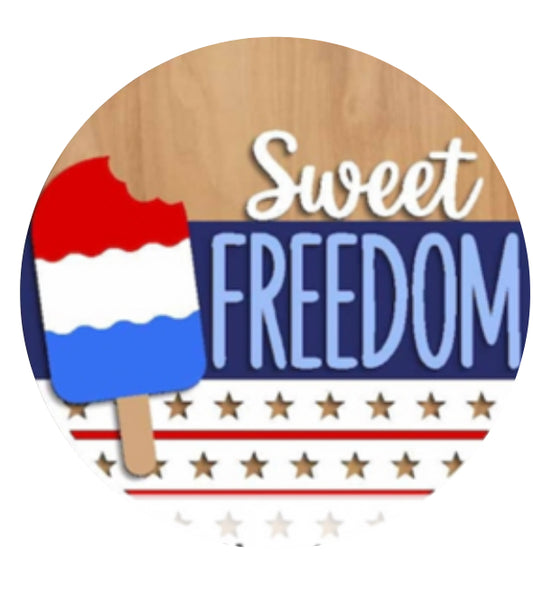 12” Sweet Freedom Sign