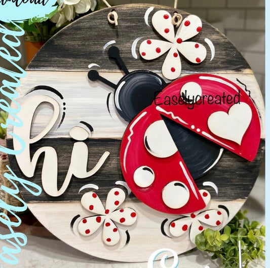 12” Hi Ladybug Sign